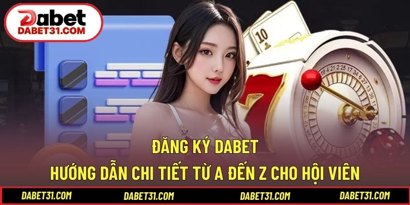 Đăng ký DABET