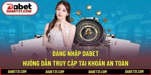 Đăng Nhập DABET
